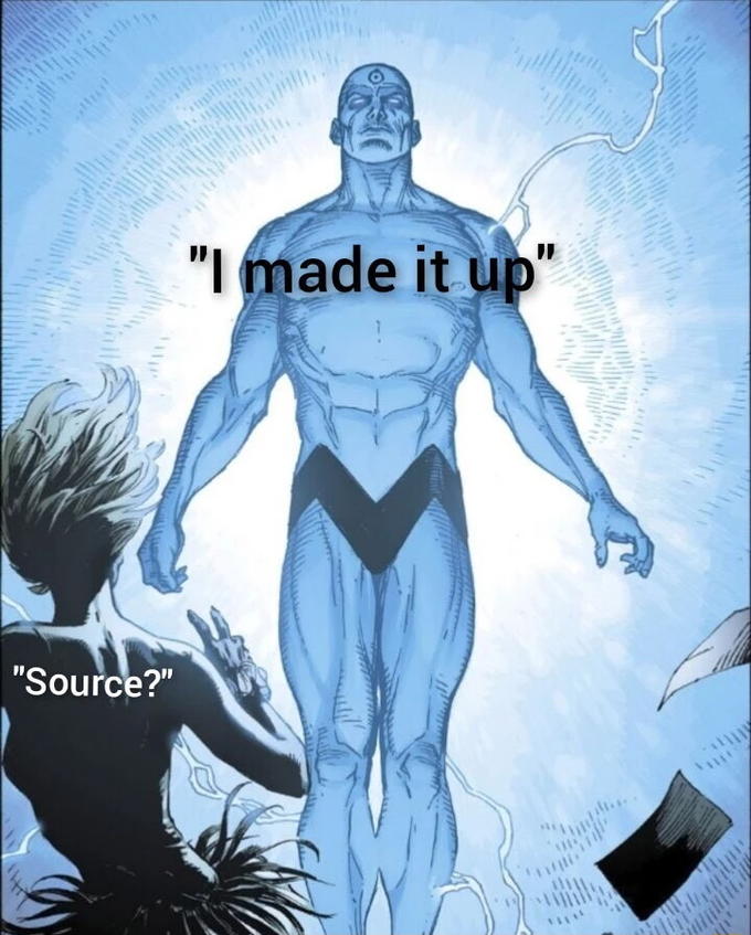 Dr. Manhattan denying that sources exist.